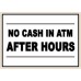NO CASH IN ATM AFTER HOURS